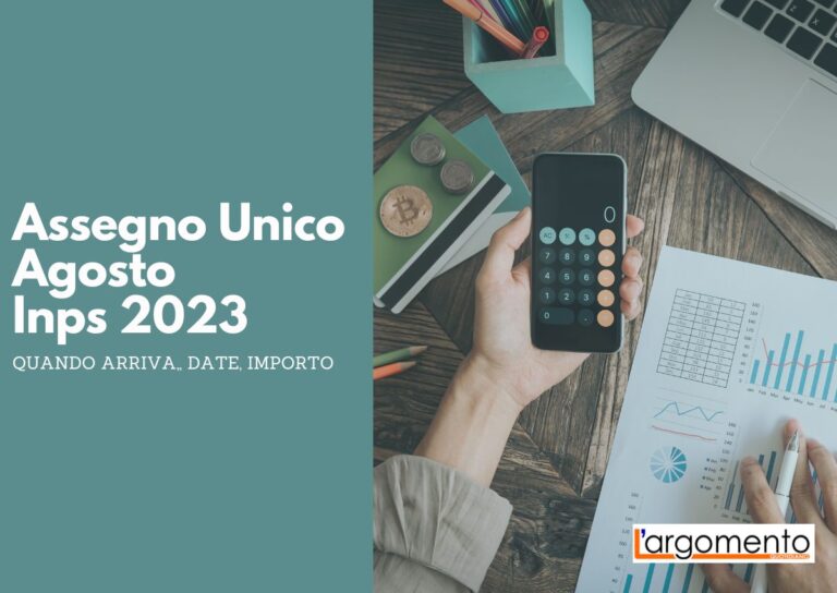 Assegno Unico Agosto Inps 2023, quando arriva, tutte le date, importo
