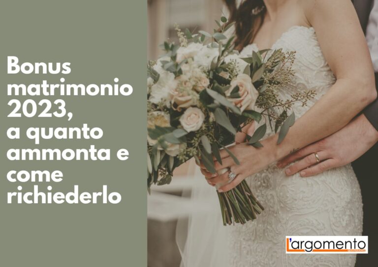 Bonus matrimonio 2023, a quanto ammonta e come richiederlo