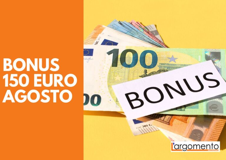 Bonus 150 euro agosto: a chi spetta e chi l’ha già preso